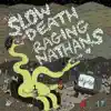 Split with the Slow Death, The Raging Nathans - EP album lyrics, reviews, download