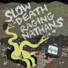 Split with the Slow Death, The Raging Nathans - EP