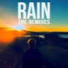 Rain (The Remixes) - Single, 2016