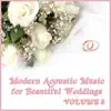 Modern Acoustic Music for Beautiful Weddings, Vol. 8 album lyrics, reviews, download