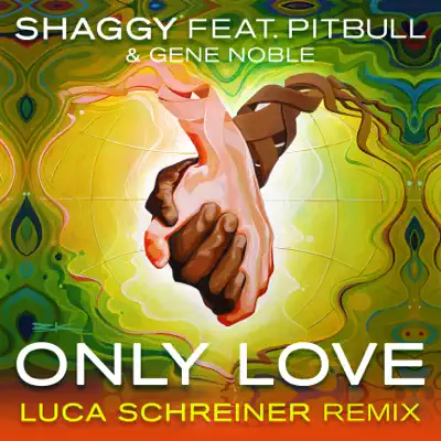 Only Love (feat. Pitbull & Gene Noble) [Luca Schreiner Island House Mix] - Single - Shaggy