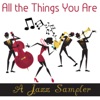 All the Things You Are: A Jazz Sampler