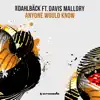 Anyone Would Know (feat. Davis Mallory) - Single album lyrics, reviews, download