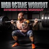 High Octane Workout: Intense Metal Workout artwork