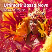 Ultimate Bossa Nova Jazz Album artwork
