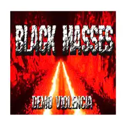 Violencia - EP by Black Masses album reviews, ratings, credits