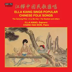 Ella Kiang Sings Popular Chinese Folk Songs by Ella Kiang & Hae Won Chang album reviews, ratings, credits