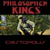 Philosopher Kings album lyrics, reviews, download