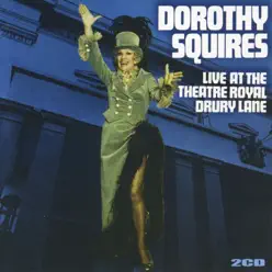 Live at Theatre Royal Drury Lane - Dorothy Squires Live at Theatre Royal Drury Lane - Dorothy Squires