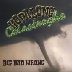Big Bad Wrong by Hopalong Catastrophe album reviews, ratings, credits