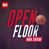 Open Floor: SI's NBA Show podcast