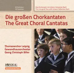 J.S. Bach: Die großen Chorkantaten by St Thomas's Boys Choir Leipzig, Gewandhausorchester & Georg Christoph Biller album reviews, ratings, credits
