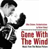 Gone With the Wind (Music From the Motion Picture) album lyrics, reviews, download