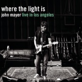 Where the Light Is: John Mayer Live in Los Angeles artwork