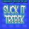 Suck It Trebek (feat. Mega Ran & MC Lars) - Teamheadkick lyrics