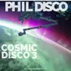 Cosmic Disco #3 - EP album lyrics, reviews, download