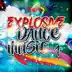 Explosive Dance Music 1 album cover