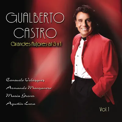 Grandes Autores 3 X 1 - Gualberto Castro