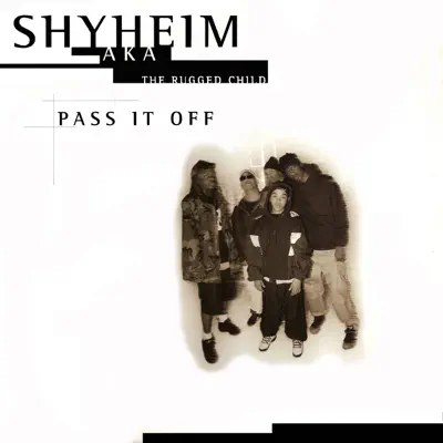 Pass It Off - Shyheim