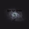 Now We Smoke - Single