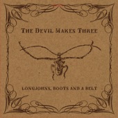 The Devil Makes Three - Black Irish