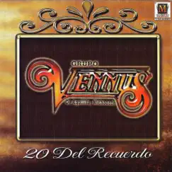 20 Del Recuerdo by Grupo Vennus album reviews, ratings, credits