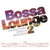 Bossa Lounge 2