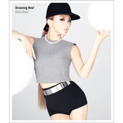 Dreaming Now! - Single - Kumi Koda Dreaming Now! - Single - Kumi Koda