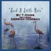 Send a Little Rain (feat. Derrick Morgan) - Single album lyrics, reviews, download