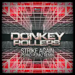 Strike Again (Psyko Punkz) - Single by Donkey Rollers & Psyko Punkz album reviews, ratings, credits