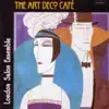 Stream & download The Art Deco Cafe