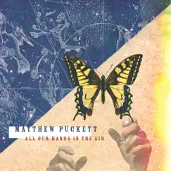 All Our Hands in the Air by Matthew Puckett album reviews, ratings, credits
