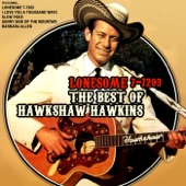 Hawkshaw Hawkins - Lonesome 7-7203