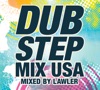 Dubstep Mix USA (Mixed By Lawler) artwork
