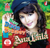 Ana Laila Best Disco Dangdut - Ana Laila