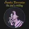 Stream & download The Soul Is Willing (feat. Stanley Turrentine)
