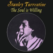 The Soul Is Willing (feat. Stanley Turrentine) artwork