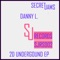 To the Undergound (Danny L. Mix Edit) - Danny L. lyrics