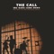 Waiting For the End - The Call lyrics