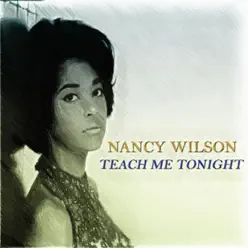 Teach Me Tonight - Nancy Wilson