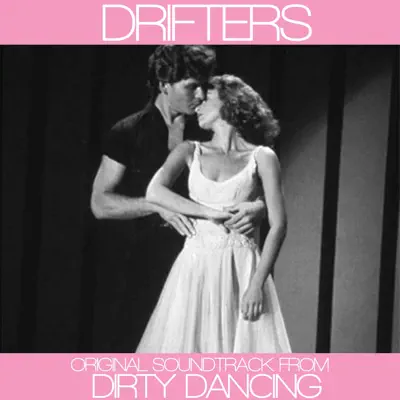 Some Kind of Wonderful (From "Dirty Dancing") - Single - The Drifters