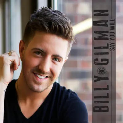 Say You Will - Single - Billy Gilman