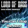 Stream & download You Can’t Stop the Bass - Single