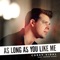 As Long as You Like Me (feat. Andrew Huang) - Corey Vidal lyrics