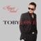 That Girl Is Mine (feat. Dynasty) - Toby Love lyrics