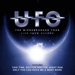 The Misdemeanour Tour: Live from Oxford - Ufo