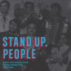 Stand Up, People, 2013
