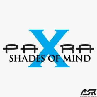 Shades of Mind - Single by Para X album reviews, ratings, credits