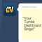 Your Tumblr Dashboard Sings! - Collegehumor lyrics