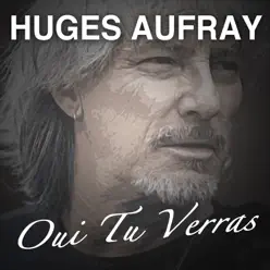 Oui tu verras - Hugues Aufray